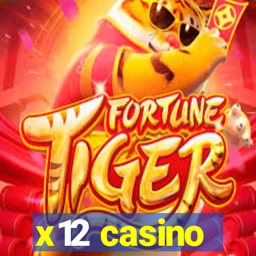 x12 casino